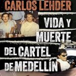 Unveiling the Dark Legacy: A Comprehensive Review of ‘Vida y muerte del cartel de Medellín (Spanish Edition)’