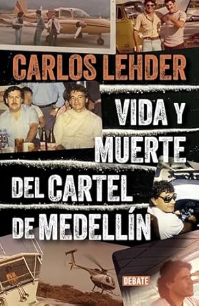 Unveiling the Dark Legacy: A Comprehensive Review of ‘Vida y muerte del cartel de Medellín (Spanish Edition)’