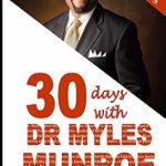 Transform Your Leadership Skills: A Comprehensive Review of ‘Leaders’ Watchwords: 30 Days with Dr. Myles Munroe’ Transform Your Leadership Skills: A Comprehensive Review of ‘Leaders’ Watchwords: 30 Days with Dr. Myles Munroe’