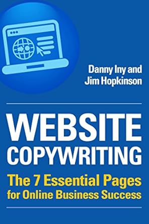 Essential Insights: A Comprehensive Review of ‘Website Copywriting: The 7 Essential Pages for Online Business Success (Business Reimagined Series Book 1)’