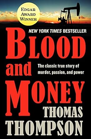 Discover the Gripping Tale of Betrayal in ‘Blood and Money: The Classic True Story of Murder, Passion, and Power’