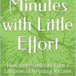 Unlocking Financial Freedom: A Comprehensive Review of ‘Money in Minutes with Little Effort: How to Effortlessly Earn a Lifetime of Residual Income from Amazon’