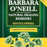 Unlock the Secrets to Wellness: A Comprehensive Review of Barbara O’Neill’s Complete Collection of Natural Healing Remedies Books – The Ultimate Guide to Natural Herbal Remedies, Holistic Healing, and Ancient Remedies Unlock the Secrets to Wellness: A Comprehensive Review of Barbara O’Neill’s Complete Collection of Natural Healing Remedies Books – The Ultimate Guide to Natural Herbal Remedies, Holistic Healing, and Ancient Remedies