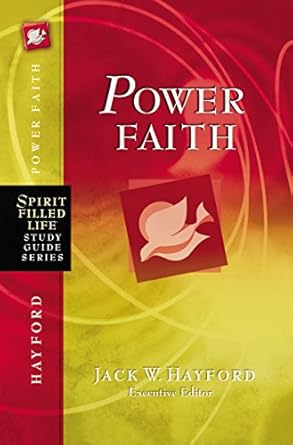 Transform Your Spiritual Journey: A Comprehensive Review of ‘Power Faith: Balancing Faith in Words and Works (Spirit-Filled Life Study Guide Series)’