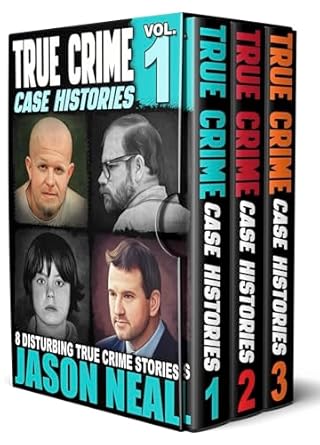 Uncover the Chilling Truths: A Review of True Crime Case Histories – (Books 1, 2 & 3): 32 Disturbing True Crime Stories (3 Book True Crime Collection)