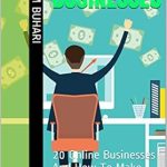 Unlocking Success: A Comprehensive Review of ‘Top Online Businesses: 20 Online Businesses And How To Make Money From Them’