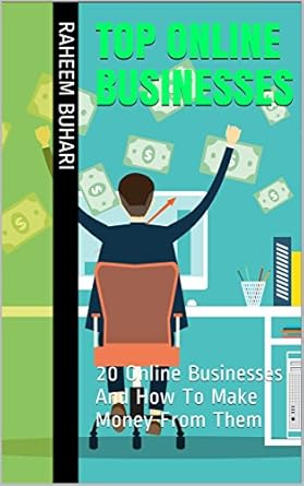Unlocking Success: A Comprehensive Review of ‘Top Online Businesses: 20 Online Businesses And How To Make Money From Them’
