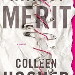 Discover the Emotional Depths: A Compelling Review of ‘Without Merit: A Novel’