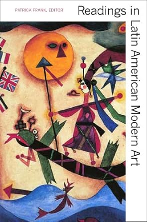 Essential Insights: A Comprehensive Review of Readings in Latin American Modern Art