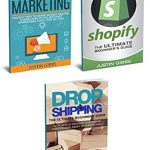 Essential Review: How to Make Money Online – 3 Manuscripts: Affiliate Marketing, Shopify – The Ultimate Beginner’s Guide, Dropshipping – Lists of Dropship Vendors and Wholesalers, Ready to Start in a Day from Amazon