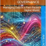 Discover the Secrets to Effective Data Management: A Comprehensive Review of ‘TEMPORAL DATA GOVERNANCE: Managing Data in a Fast-Paced Digital World’ Discover the Secrets to Effective Data Management: A Comprehensive Review of ‘TEMPORAL DATA GOVERNANCE: Managing Data in a Fast-Paced Digital World’