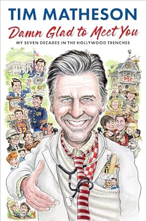 An Unforgettable Journey Through Hollywood: A Review of Damn Glad to Meet You: My Seven Decades in the Hollywood Trenches