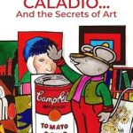 Unveiling Hidden Treasures: A Must-Read Review of CALADIO: And the Secrets of Art