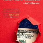 Unlock Your Financial Potential: A Review of ‘Money Here… Don’t Tell Anyone: Money Management Principles for Creating a Flow of Money – 21 Simple Secrets of the Proven Path to the Rich Life’