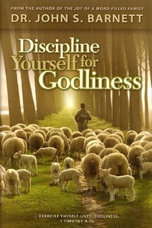 Transform Your Spiritual Life: A Comprehensive Review of ‘Discipline Yourself for Godliness’