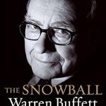 An In-Depth Review of Life Lessons from The Snowball: Warren Buffett and the Business of Life