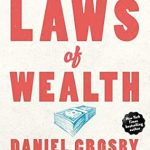 Unlocking Financial Mastery: A Comprehensive Review of The Laws of Wealth: Psychology and the Secret to Investing Success Unlocking Financial Mastery: A Comprehensive Review of The Laws of Wealth: Psychology and the Secret to Investing Success