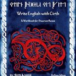Unlock the Secrets of Dwarven Runes: A Comprehensive Review of ‘Write English with Cirth: A Workbook for Dwarven Runes’ Unlock the Secrets of Dwarven Runes: A Comprehensive Review of ‘Write English with Cirth: A Workbook for Dwarven Runes’