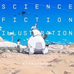 Discover the Imaginative Depths in ‘SF Illustration: 近未来と空想の世界を描くクリエイターズファイル’ – A Must-Read for Sci-Fi Art Enthusiasts!