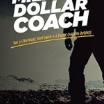 Transform Your Coaching Business: A Comprehensive Review of Million Dollar Coach: The 9 Strategies That Drive A 7-Figure Coaching Business Transform Your Coaching Business: A Comprehensive Review of Million Dollar Coach: The 9 Strategies That Drive A 7-Figure Coaching Business