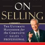 Discover the Secrets of Successful Selling: A Comprehensive Review of Ziglar on Selling: The Ultimate Handbook for the Complete Sales Professional