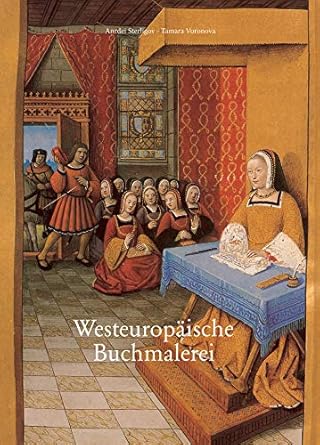 Discover the Masterpieces of Faith: A Comprehensive Review of Westeuropäische Buchmalerei (Religious Art – Art of Century) (German Edition)