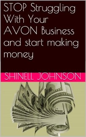 Unlock Your Earnings: A Comprehensive Review of ‘STOP Struggling With Your AVON Business and Start Making Money from Amazon’