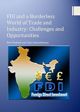 Unlocking Global Trade Insights: A Comprehensive Review of ‘FDI and a Borderless World of Trade and Industry: Challenges and Opportunities’