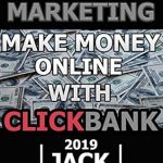 Discover the Secrets to Success: A Comprehensive Review of ‘Affiliate Marketing Make Money Online With Clickbank 2019: Step by Step Guide for Beginners’ from Amazon