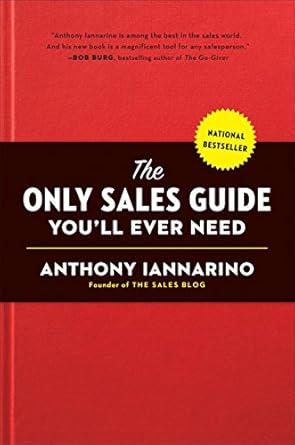 Transform Your Selling Skills: A Comprehensive Review of The Only Sales Guide You’ll Ever Need
