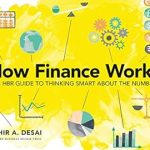 Unlock Financial Mastery with Our In-Depth Review: How Finance Works: The HBR Guide to Thinking Smart About the Numbers