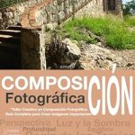 Discover the Secrets of Stunning Photography: Composición Fotográfica, Taller de Composición Fotográfica: Guía Completa para Crear Imágenes Impactantes (Spanish Edition) – A Comprehensive Review