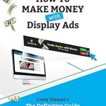 Unlock Your Earning Potential: A Comprehensive Review of ‘How To Make Money with Display Ads from Amazon’