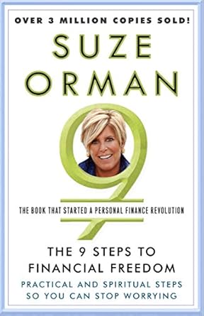 Transform Your Finances: A Comprehensive Review of ‘The 9 Steps to Financial Freedom: Practical and Spiritual Steps So You Can Stop Worrying’