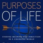Discover Profound Insights in My Review of THE FOUR PURPOSES OF LIFE: Finding Meaning and Direction in a Changing World Discover Profound Insights in My Review of THE FOUR PURPOSES OF LIFE: Finding Meaning and Direction in a Changing World