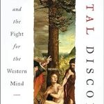 An In-Depth Review of the Intellectual Clash: Fatal Discord: Erasmus, Luther, and the Fight for the Western Mind