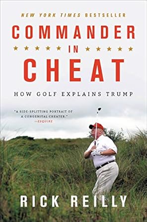 Unveiling the Truth: A Deep Dive into ‘Commander in Cheat: How Golf Explains Trump’ Unveiling the Truth: A Deep Dive into ‘Commander in Cheat: How Golf Explains Trump’