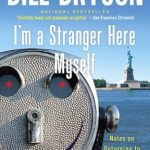 Discover the Unforgettable Insights in ‘I’m a Stranger Here Myself: Notes on Returning to America After 20 Years Away’ – A Captivating Review