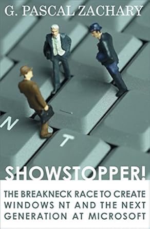 An Inside Look at Tech Innovation: Showstopper!: The Breakneck Race to Create Windows NT and the Next Generation at Microsoft