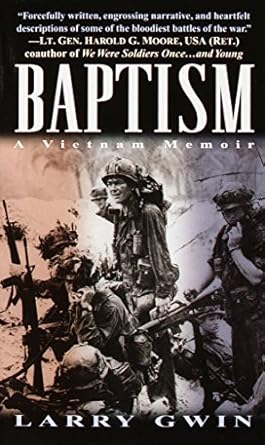 An Unforgettable Journey of Courage: Baptism: A Vietnam Memoir