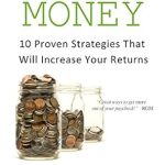 Unlock Your Investment Potential: A Comprehensive Review of ‘Ten Proven Strategies that Will Increase Your Stock Market Returns: Trading Techniques for Active Investors (Smart Money Book 3)’ Unlock Your Investment Potential: A Comprehensive Review of ‘Ten Proven Strategies that Will Increase Your Stock Market Returns: Trading Techniques for Active Investors (Smart Money Book 3)’