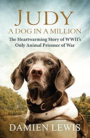 Unforgettable Heroism: A Review of *Judy: A Dog in a Million: From Runaway Puppy to the World’s Most Heroic Dog*