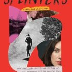 An Unforgettable Journey of Emotion: A Review of Splinters: Another Kind of Love Story