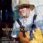 Discover the Heartfelt Essence of Southern Life in ‘Working South: Paintings and Sketches by Mary Whyte’ – A Captivating Review