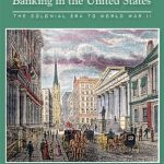 Unveiling the Secrets of Finance: A Comprehensive Review of ‘History of Money and Banking in the United States: The Colonial Era to World War II’ Unveiling the Secrets of Finance: A Comprehensive Review of ‘History of Money and Banking in the United States: The Colonial Era to World War II’