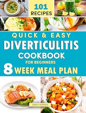 Unlock Gut Health with This Must-Have Guide: The Diverticulitis Diet Cookbook for Beginners – Recipes for Maintaining Gut Health and a 7-Day Meal Plan!