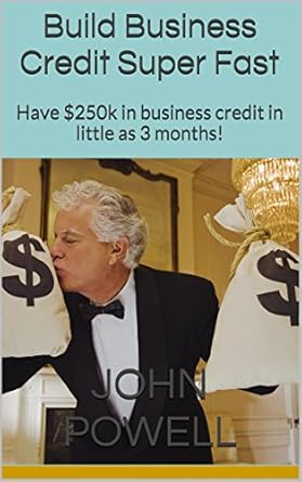 Unlock Your Business Potential: A Comprehensive Review of ‘Build Business Credit Super Fast: Have 0k in Business Credit in Little as 3 Months!’