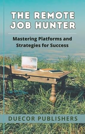 Unlock Your Dream Career: A Comprehensive Review of The Remote Job Hunter: Mastering Platforms and Strategies for Success from Amazon