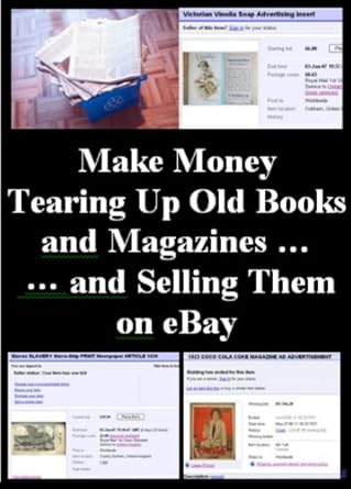 Discover Profitable Secrets: Make Money Tearing Up Old Books and Magazines and Selling Them on eBay!