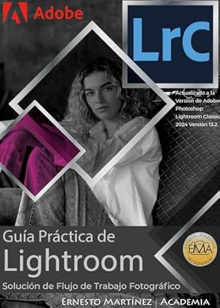 Transform Your Photography with Expert Tips: Guía Práctica de Lightroom.: Solución de Flujo de Trabajo Fotográfico (REVELADO RAW.) (Spanish Edition) Review